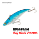 Kosadaka Bay Block Vib 90S Kosadaka Bay Block Vib 90S