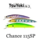 TsuYoki CHANCE 115SP TsuYoki CHANCE 115SP